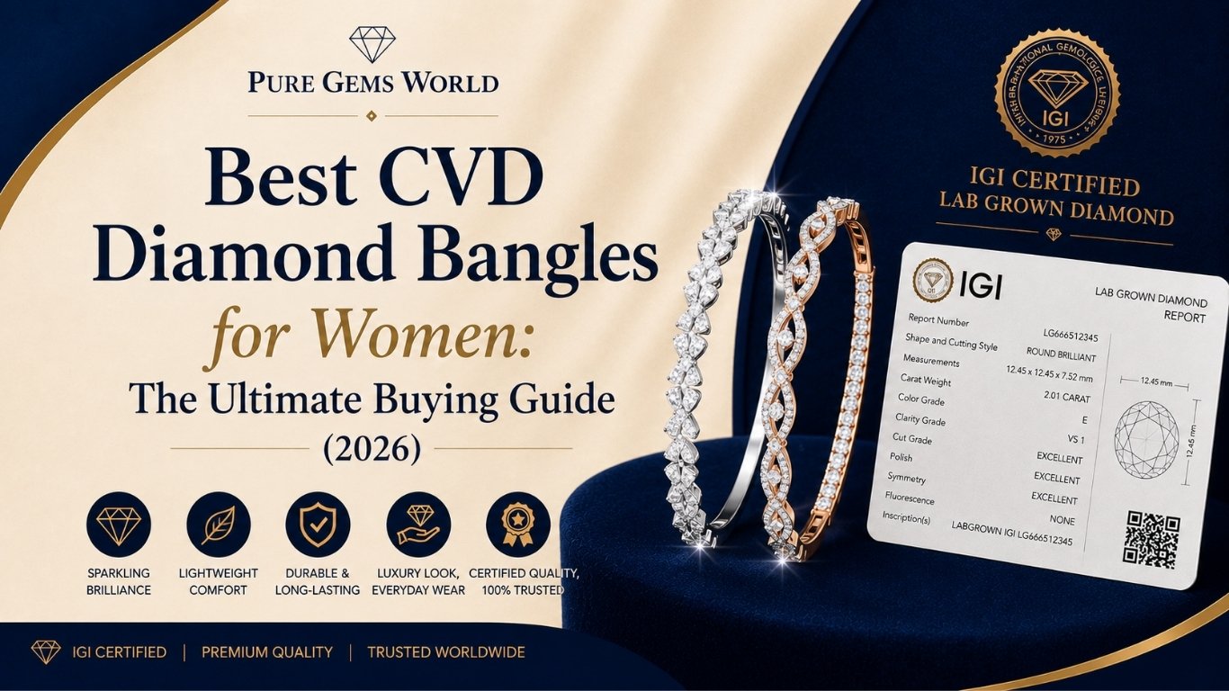 Best CVD Diamond Bangles for Women by Pure Gems World featuring IGI Certified lab grown diamond bangles with premium designs and buying guide 2026.